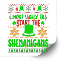 Thumbnail for Most Likely To Start The Shenanigans Sticker | Funny St. Patrick's Sweater Vinyl Decal