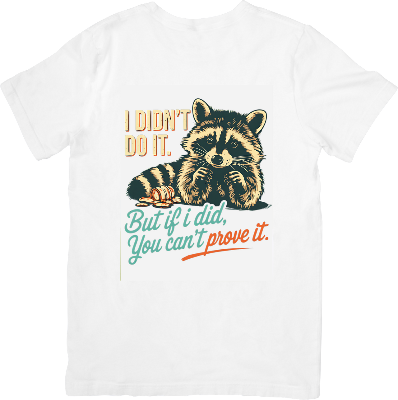 I Didn't Do It Funny Raccoon T-Shirt | Sassy Vintage Animal Graphic Tee | Sarcastic Gift